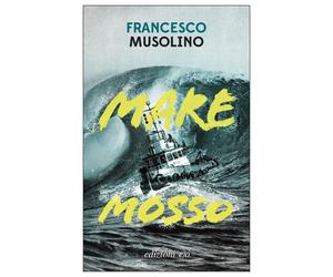 Mare mosso [Paperback] [Jun 22, 2022] Musolino, Francesco