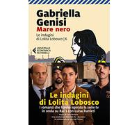 Mare nero. Le indagini di Lolita Lobosco (Vol. 6)