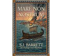 Mare Non Nostrum: An Alternate History of the Mediterranean