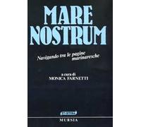 Mare nostrum. Navigando tra le pagine marinaresche