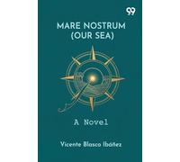 Mare Nostrum (Our Sea): A Novel