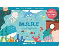 Mare. Piccoli esploratori. Ediz. a colori