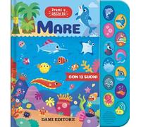 Mare. Premi ascolta. Ediz. a colori