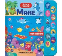 Mare. Premi ascolta. Ediz. a colori