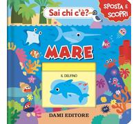 Mare. Sai chi c'è? Ediz. a colori