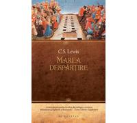 Marea despartire - C.S. Lewis, Editie in limba romana