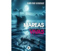 MAREAS VIVAS: Un adictivo thriller ambientado en un pueblo marinero del Cantábrico