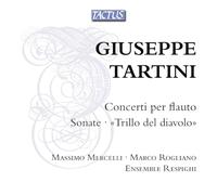 Marecelli Massimo, Rogliano Marco, Ensemble Respighi - Tartini: Concerti Per Flauto / Sonate / "Il Trillo Del Diavolo"
