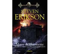 Maree di mezzanotte. Una storia tratta dal libro Malazan dei Caduti. Vol. 5