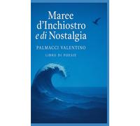 Maree d'inchiostro e di nostalgia