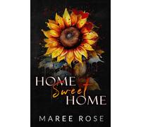 Maree Rose Home Sweet Home (Tascabile)