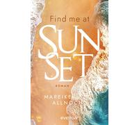 Mareike Allnoch Find Me at Sunset (Greek Summer 2): Roman Sommerli (Tascabile)