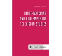 Mareike Jenner Binge-Watching and Contemporary Television Studies (Tascabile)