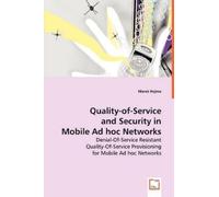 Marek Hejmo Quality-of-Service and Security in Mobile Ad Hoc Network (Tascabile)