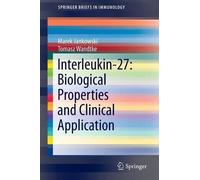 Marek Jankowski T Interleukin-27: Biological Properties and Clinica (Tascabile)