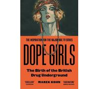 Marek Kohn Dope Girls (Tascabile)
