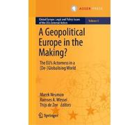 Marek Neuman A Geopolitical Europe in the Making? (Copertina rigida)
