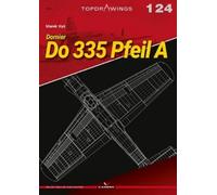 Marek Ryś Dornier Do 335 Pfeil A (Tascabile) Top Drawings