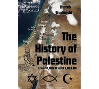 Marek Studzinski The History of Palestine (Tascabile)