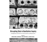 Marek Tesar Disrupting Data in Qualitative Inquiry (Tascabile)