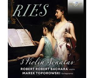 Marek Toporowski Robert Bachara - Ries: 3 Violin Sonatas