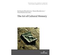 Marek Wilczyński The Art Of Cultural Memory (Copertina rigida)