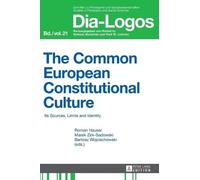 Marek Zirk-Sadowsk The Common European Constitutional Cultur (Copertina rigida)
