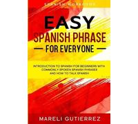 Mareli Gutierrez Easy Spanish Phrase (Tascabile)