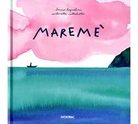 Maremé. Ediz. illustrata
