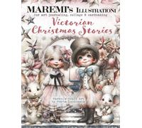 MAREMI'S Illustrationi for art journaling, collage & cardmaking VICTORIAN CHRISTMAS STORIES: +270 Seasonal Images
