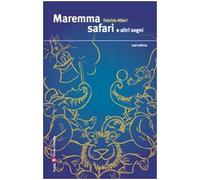 Maremma safari e altri sogni
