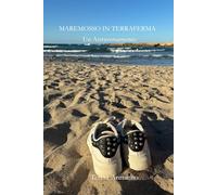 Maremosso in terraferma: Un Attraversamento