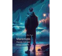 Maremoto. Favola noir per tempi sbiaditi