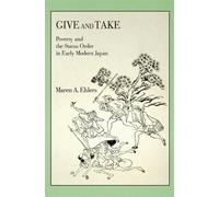 Maren A. Ehlers Give and Take (Tascabile) Harvard East Asian Monographs