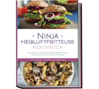 Maren Bertram Ninja Heißluftfritteuse Kochbuch: Die leckersten und a (Tascabile)