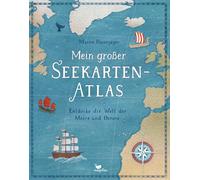 Maren Hasenjäge Mein großer Seekarten-Atlas - Entdecke die We (Copertina rigida)