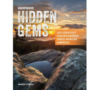 Maren Horjus Backpacker Magazine Backpacker Hidden Gems (Tascabile)