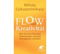 Maren Klosterma FLOW und Kreativität: Wie Sie Ihre Grenzen überwinde (Tascabile)