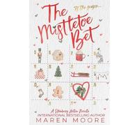 Maren Moore The Mistletoe Bet (Tascabile)