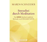 Maren Schneider Stressfrei durch Meditation: Mit sechs gesprochenen (Tascabile)