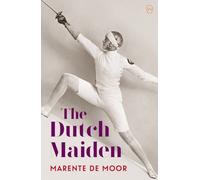 Marente de Moor The Dutch Maiden (Tascabile)