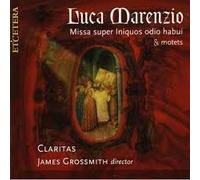 Marenzio, Luca - Missa Super Iniquos Odio Habui & Motets