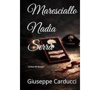Maresciallo Nadia Serra: Prima del Sangue