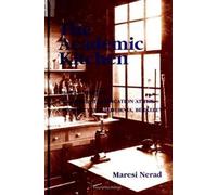 Maresi Nerad The Academic Kitchen (Tascabile)