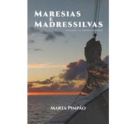 Maresias e Madressilvas: Catarses de Amor e Saudades