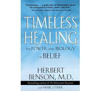 Marg Stark Herbert Benson Timeless Healing (Tascabile)
