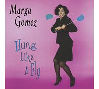 Marga Gomez - Hung Like a Fly