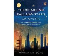 Marga Ortigas There are No Falling Stars in China and Other Life Les (Tascabile)