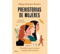 Marga Sánchez Prehistorias de Mujeres (Tascabile)
