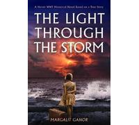 Margalit Ganor The Light Through the Storm (Tascabile)